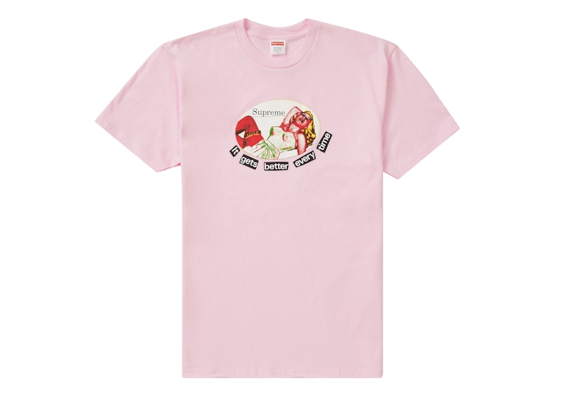 Supreme It Gets Better Every Time Tee Light Roze