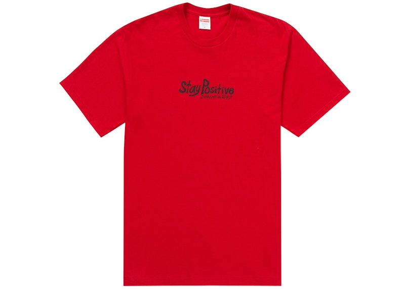 Supreme Stay Positive Tee Rood