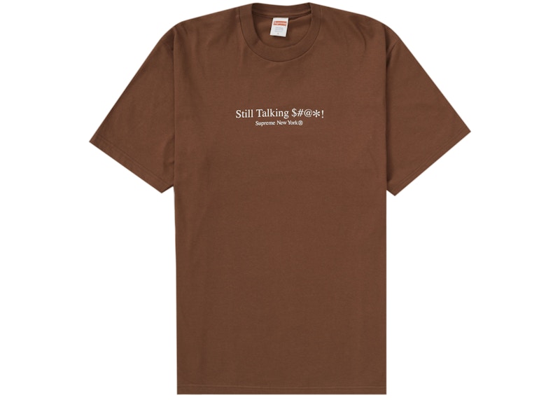 Supreme Still Talking Tee Bruin