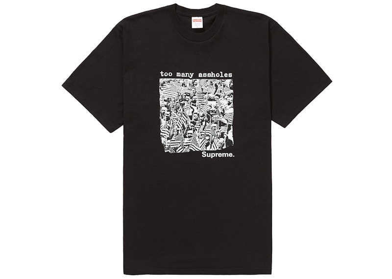 Supreme Too Many Assholes Tee Zwart