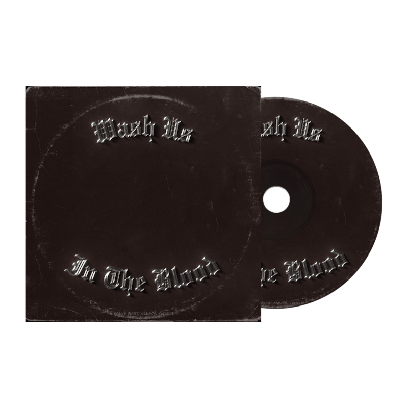 Kanye West Wash Us In The Blood CD