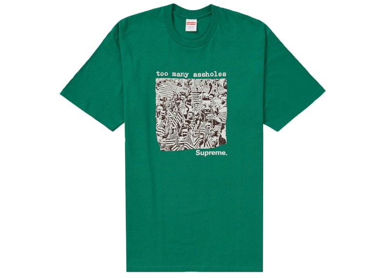 Supreme Too Many Assholes Tee Light Pine